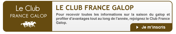  LE CLUB FRANCE GALOP Pour recevoir toutes les informations sur la 
saison du galop et profiter d'avantages tout au long de l'année, 
rejoignez le Club France Galop. 