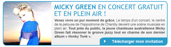 MICKY GREEN EN CONCERT ET EN PLEIN AIR ! Venez vivre un pur moment 
de grâce. Le temps d'un concert, le centre de la pelouse de l'hippodrome
 de Chantily devient une scène musicale en plein air. Tout près du 
public, la jeune chanteuse australienne Micky Green fait résonner le 
groove jazzy tout en charme de son dernier album « Honky Tonk ».