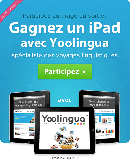 Gagnez un iPad avec Yoolingua, voyages linguistiques